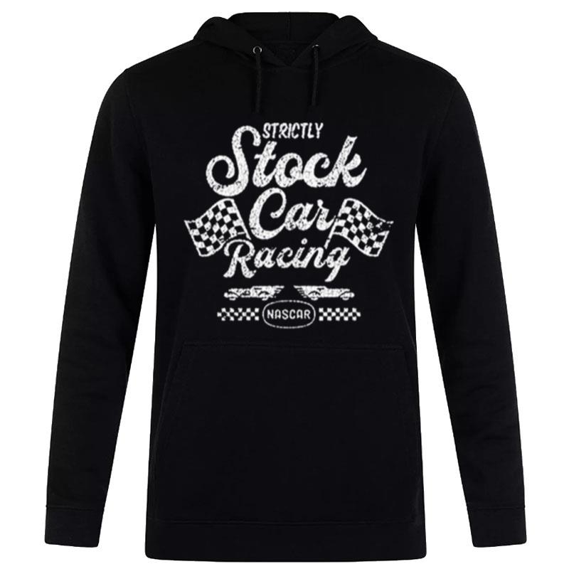 Strictly Stock Car Racing Nascar T-Shirt Hoodie