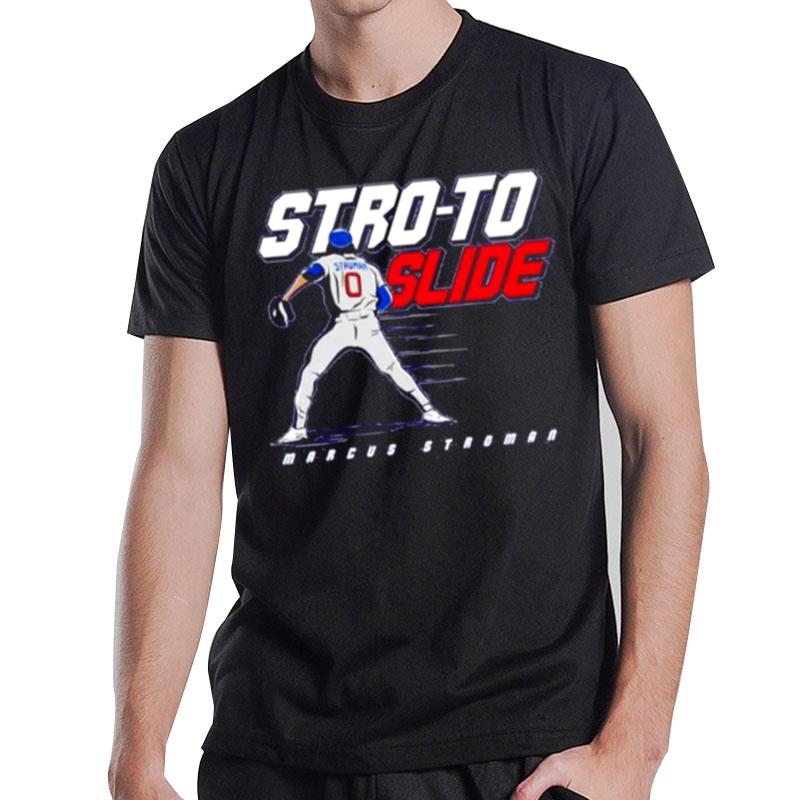 Stro To Slide Marcus Stroman Chicago Cubs T-Shirt T-Shirt