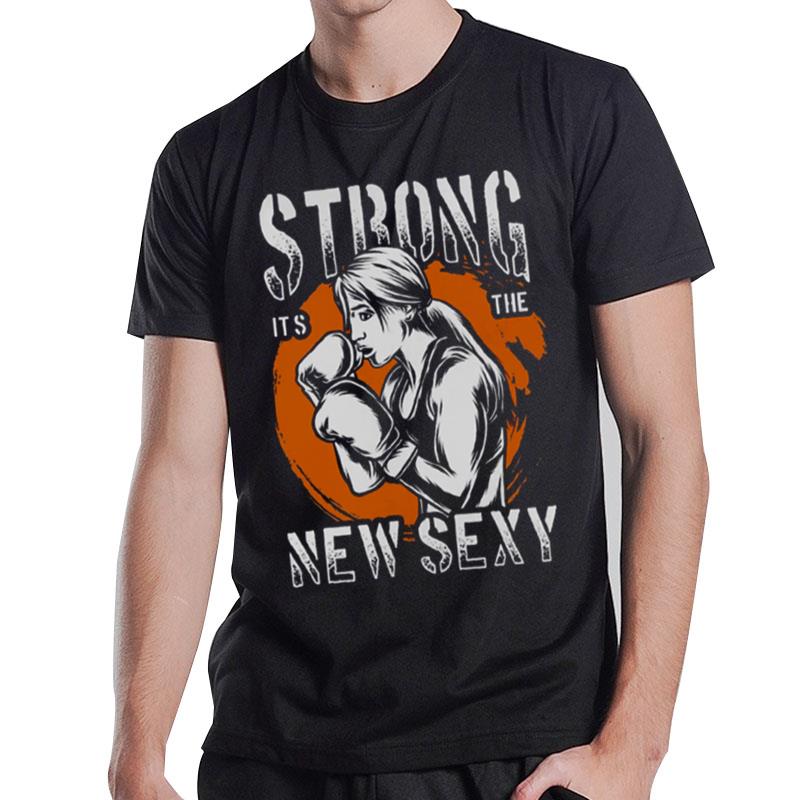 Strong Is The New Sexy Body Builder T-Shirt T-Shirt