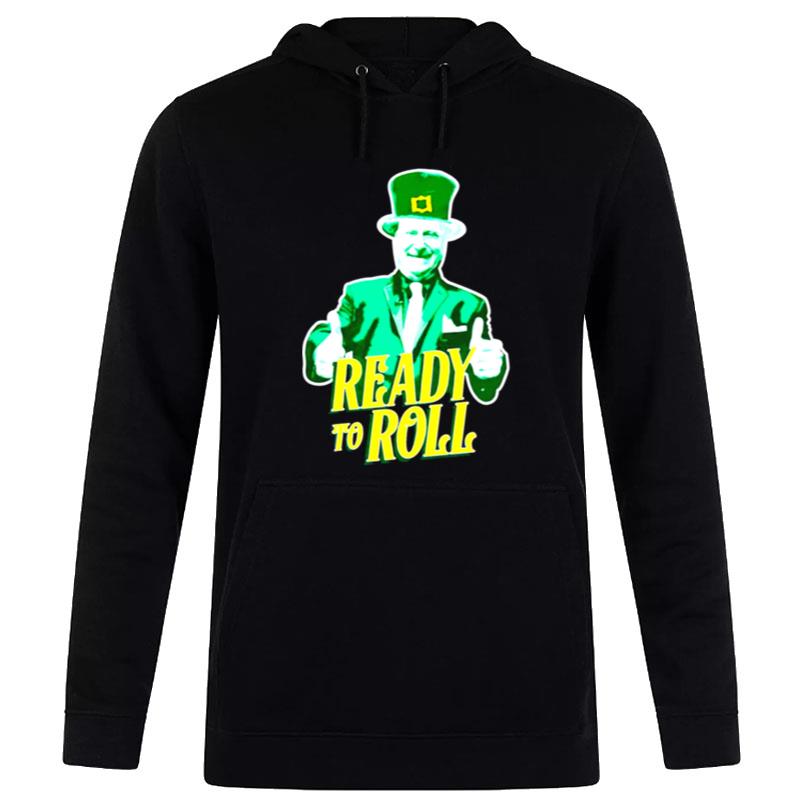 Stuart Feiner Ready To Roll St Patrick's Day Unisex T-Shirt Hoodie