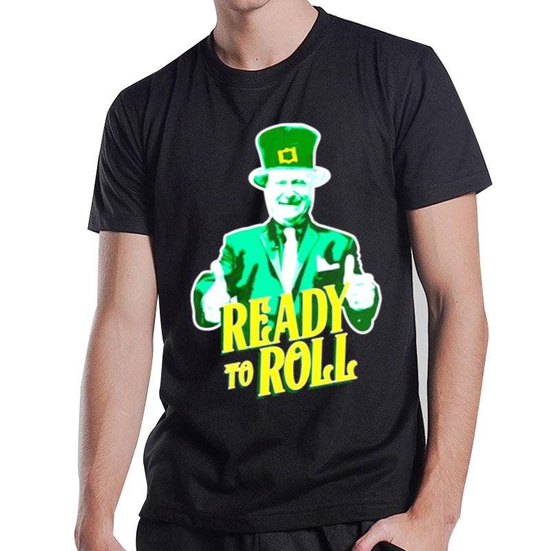 Stuart Feiner Ready To Roll St Patrick's Day Unisex T-Shirt T-Shirt