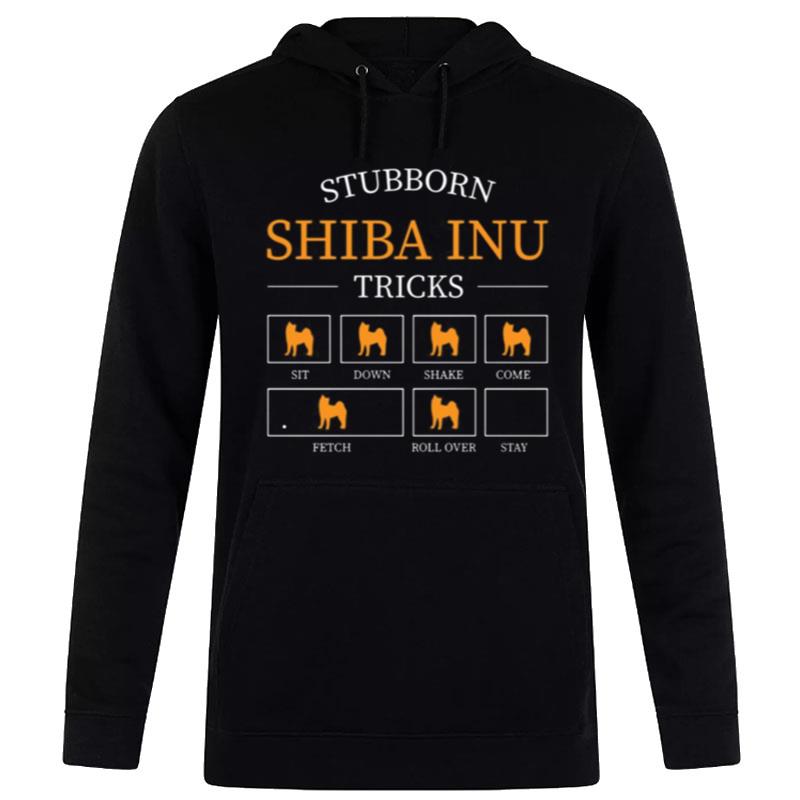 Stubborn Shiba Inu Tricks Shiba Inu T-Shirt Hoodie