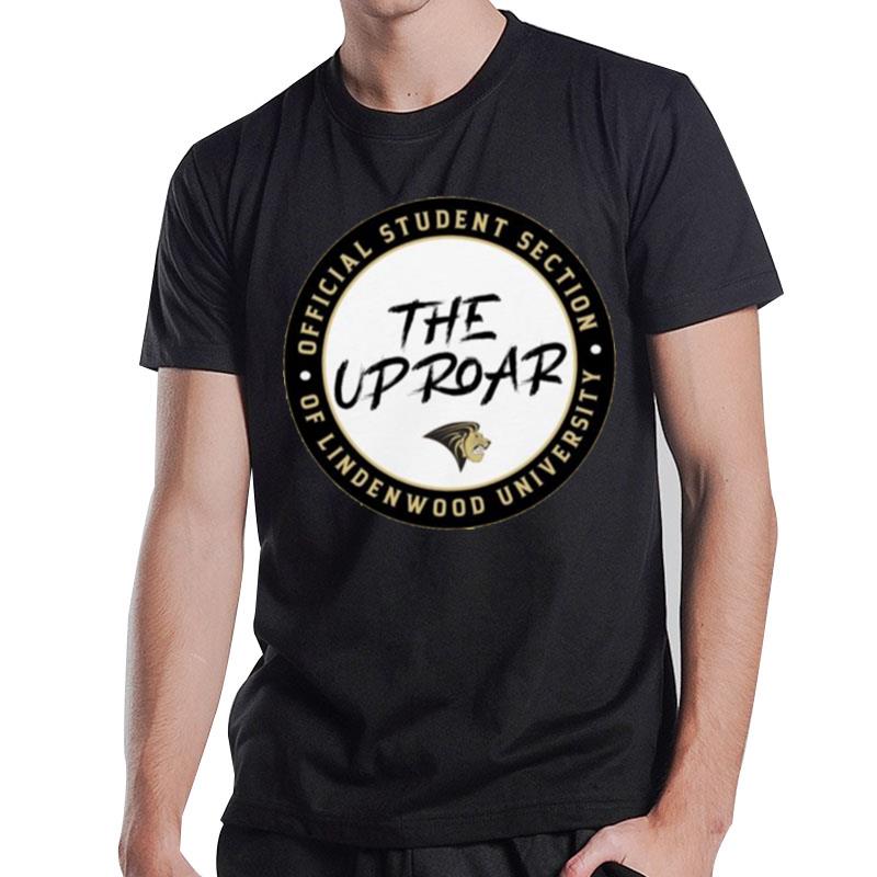 Student Section Of Lindenwood University The Up Roar T-Shirt T-Shirt