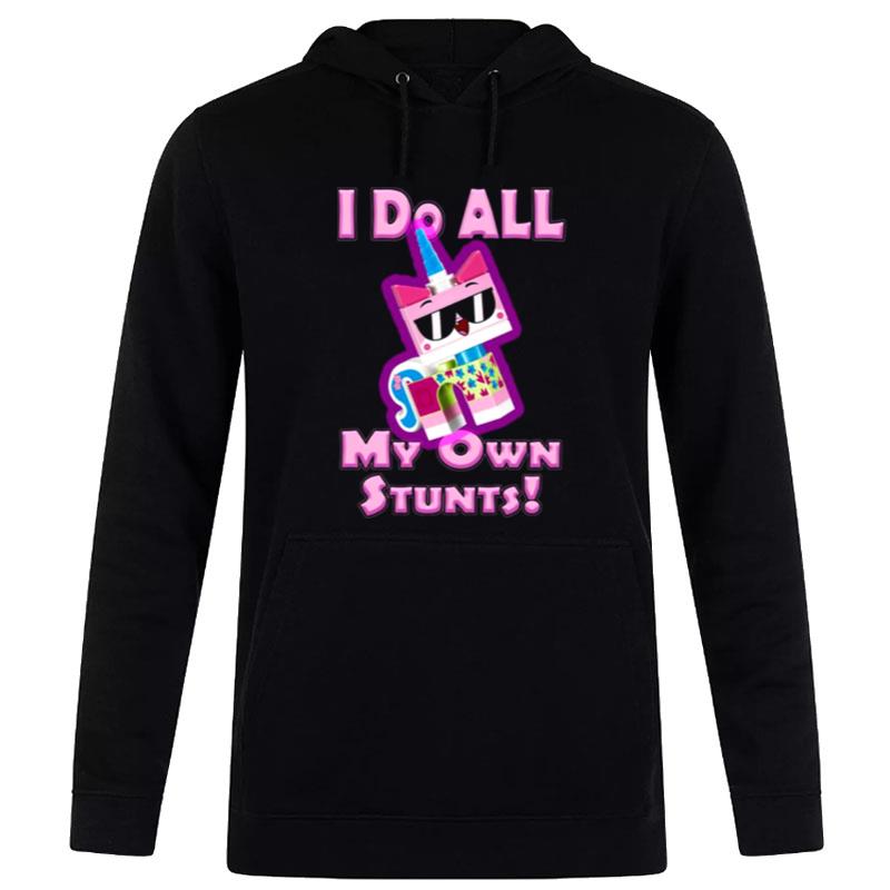 Stunts My Own Stunts Unikitty T-Shirt Hoodie