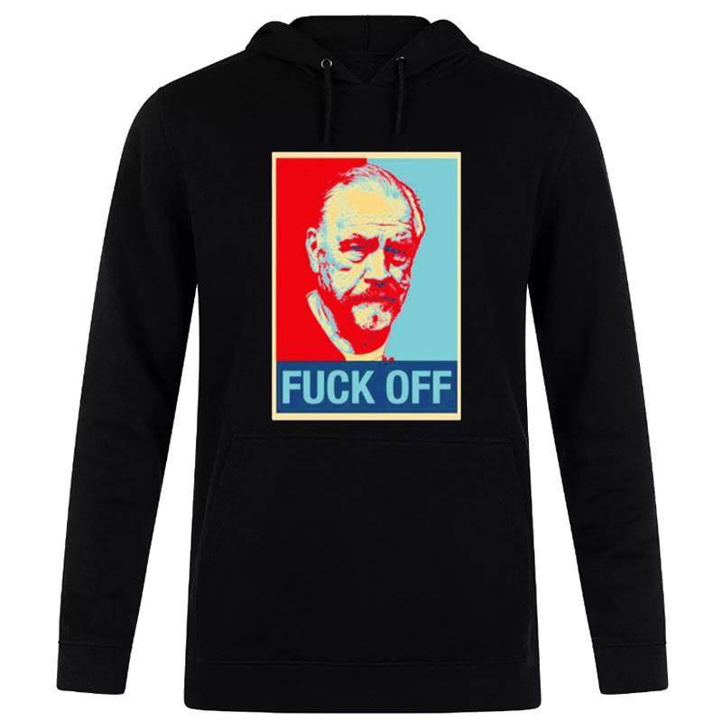 Succession Fuck Off T-Shirt Hoodie
