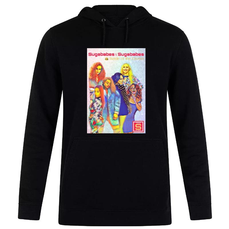 Sugababes Vs Sugababes Battle Of The Crown T-Shirt Hoodie