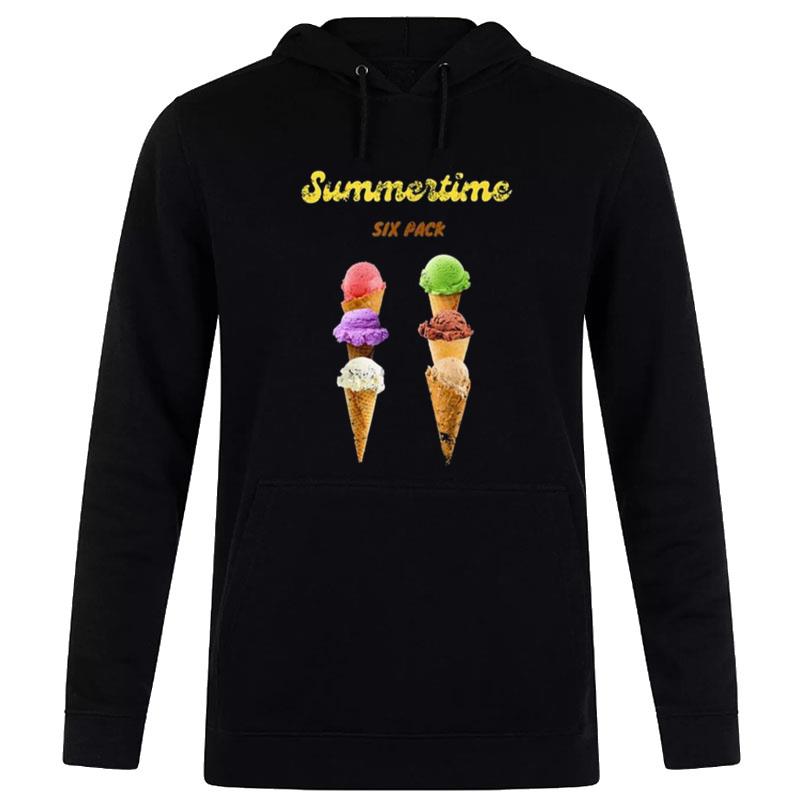 Summertime Six Pack Ice Cream T-Shirt Hoodie