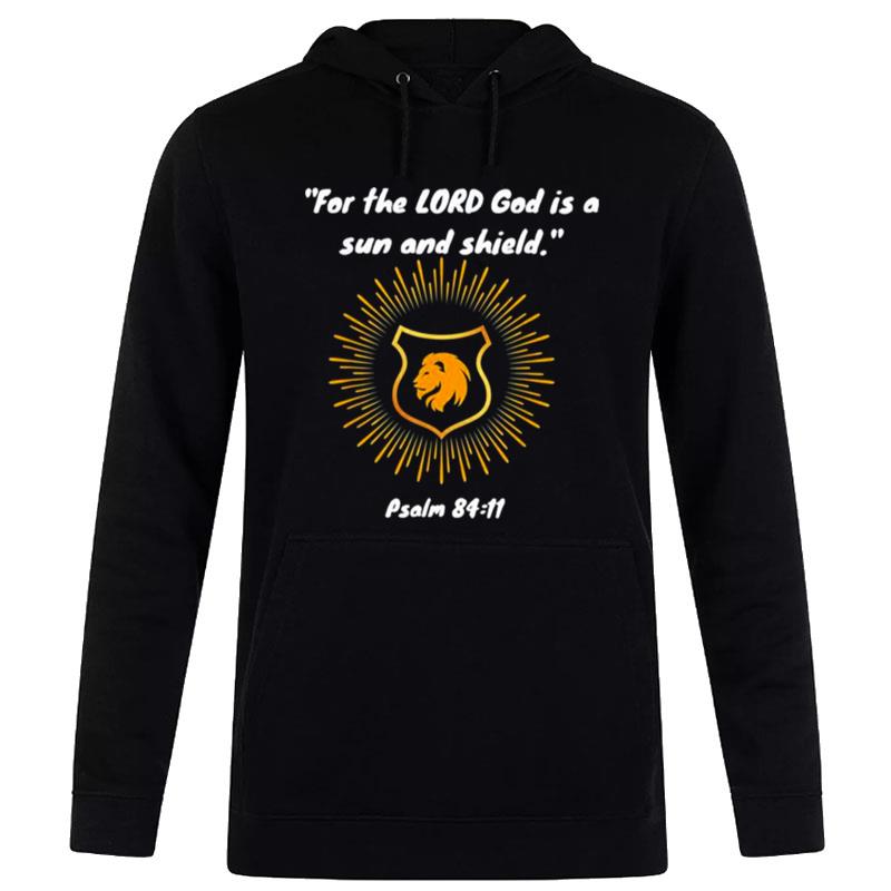 Sun And Shield Psalm 84.11 T-Shirt Hoodie