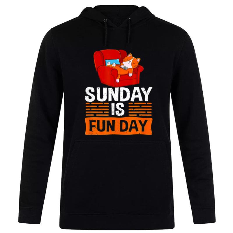 Sunday Is Funday Sleep T-Shirt Hoodie