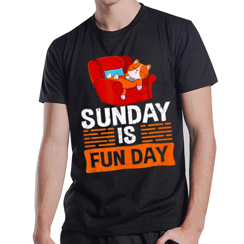 Sunday Is Funday Sleep T-Shirt T-Shirt