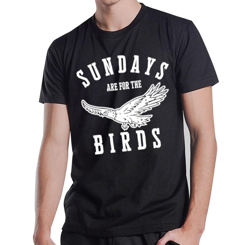 Sundays Are For The Birds T-Shirt T-Shirt