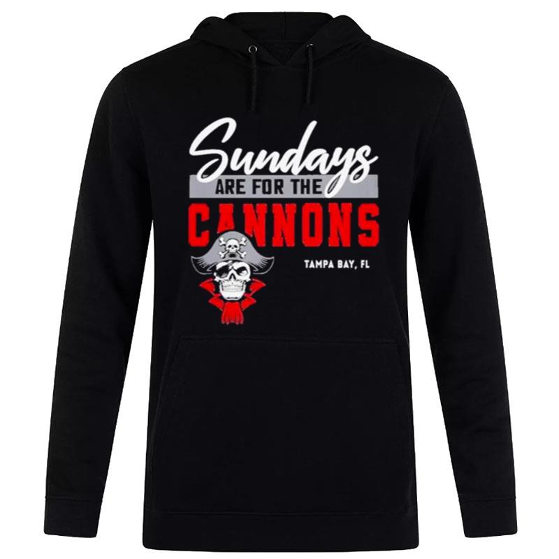 Sundays Are For The Cannons Tampa Bay Fl T-Shirt Hoodie