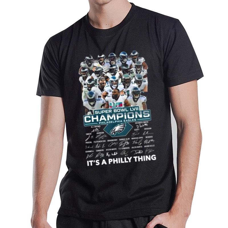 Super Bowl Lvii Champions Philadelphia Eagles It's A Philly Thing Signatures T-Shirt T-Shirt