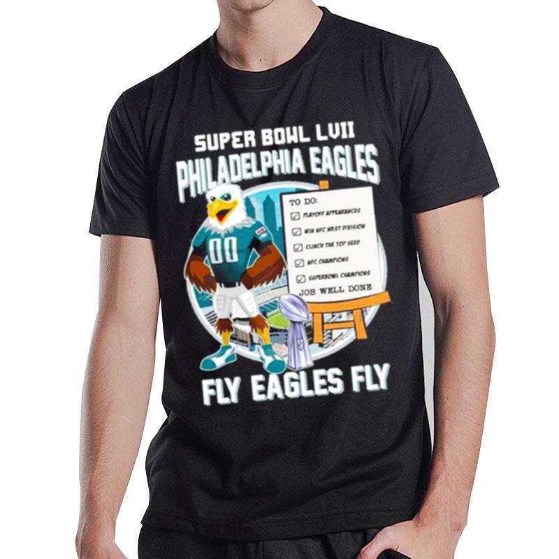 Super Bowl Lvii Philadelphia Eagles Fly Eagles Fly Job Well Done T-Shirt T-Shirt