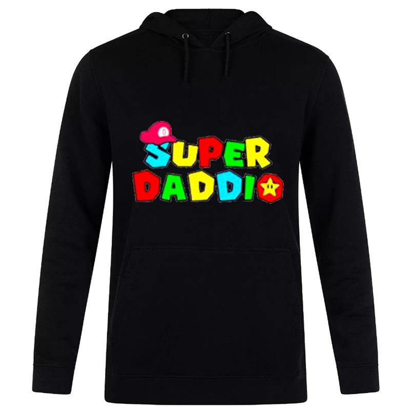 Super Daddio Funny Fathers T-Shirt Hoodie