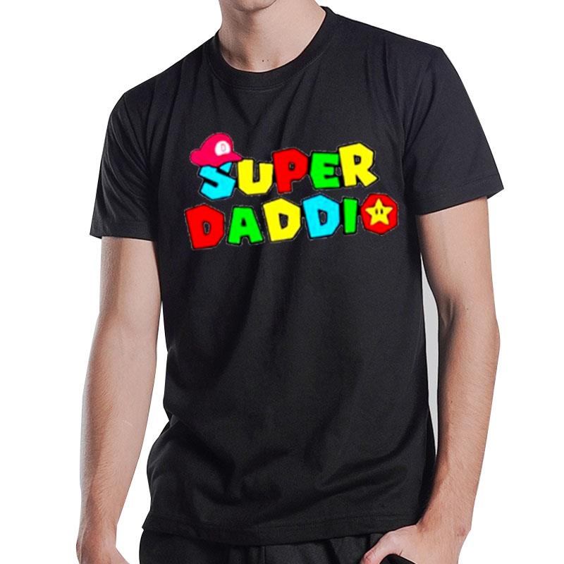 Super Daddio Funny Fathers T-Shirt T-Shirt