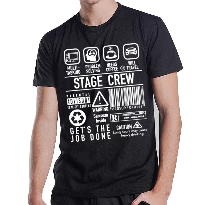 Super Funny Stage Crew Backstage Tech Week Theatre T-Shirt T-Shirt