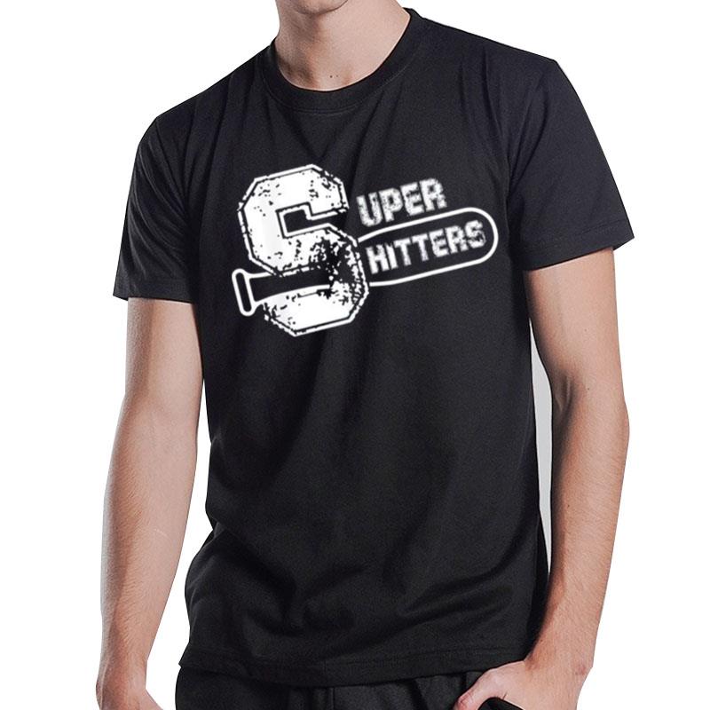 Super Hitters Sports Humor T-Shirt T-Shirt