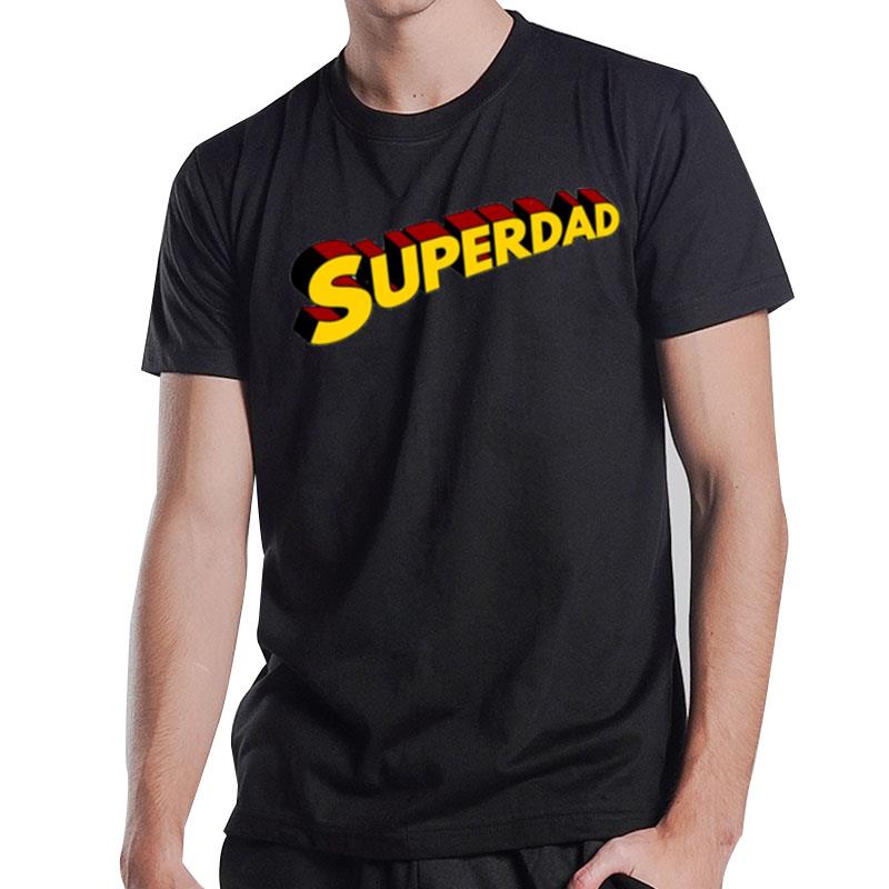 Superdad Father's Day T-Shirt T-Shirt