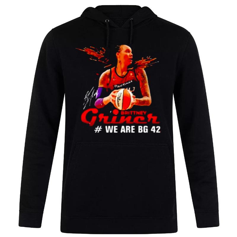 Support Brittney Griner We Are Bg 42 Hoodie