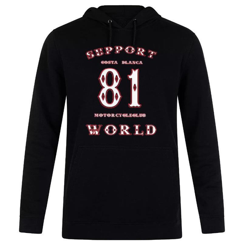 Support Costa Blanca 81 Motorcycle Club World Hoodie