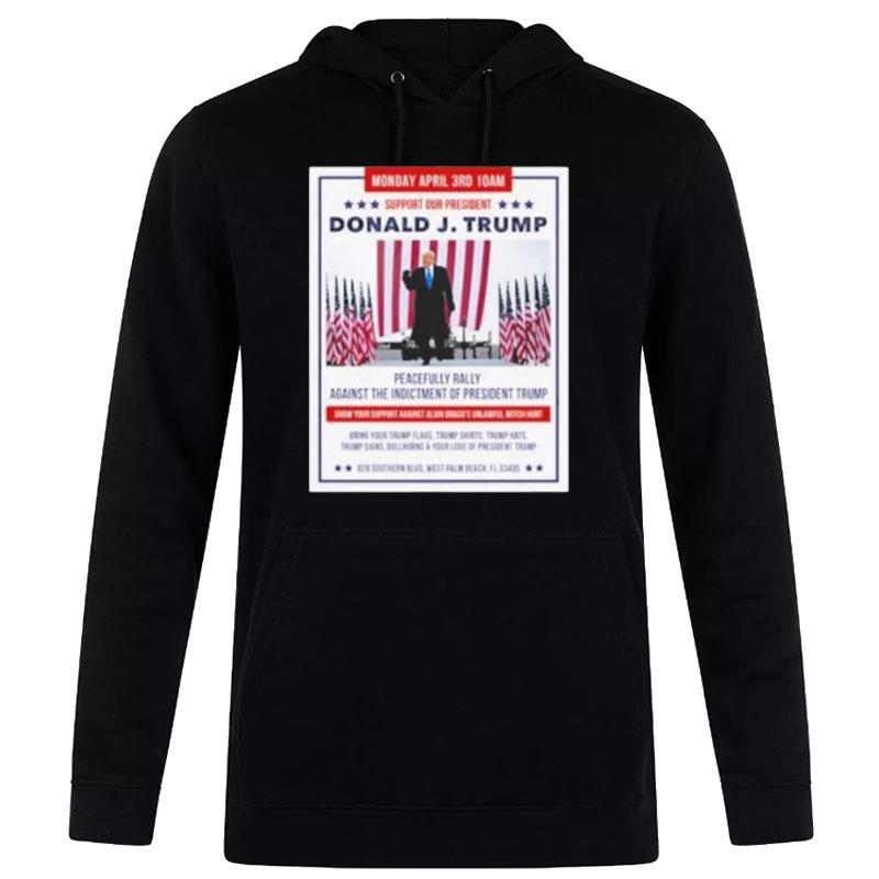 Support Donald J Trump Did Nothing Wrong April 3Rd 2023 Hoodie