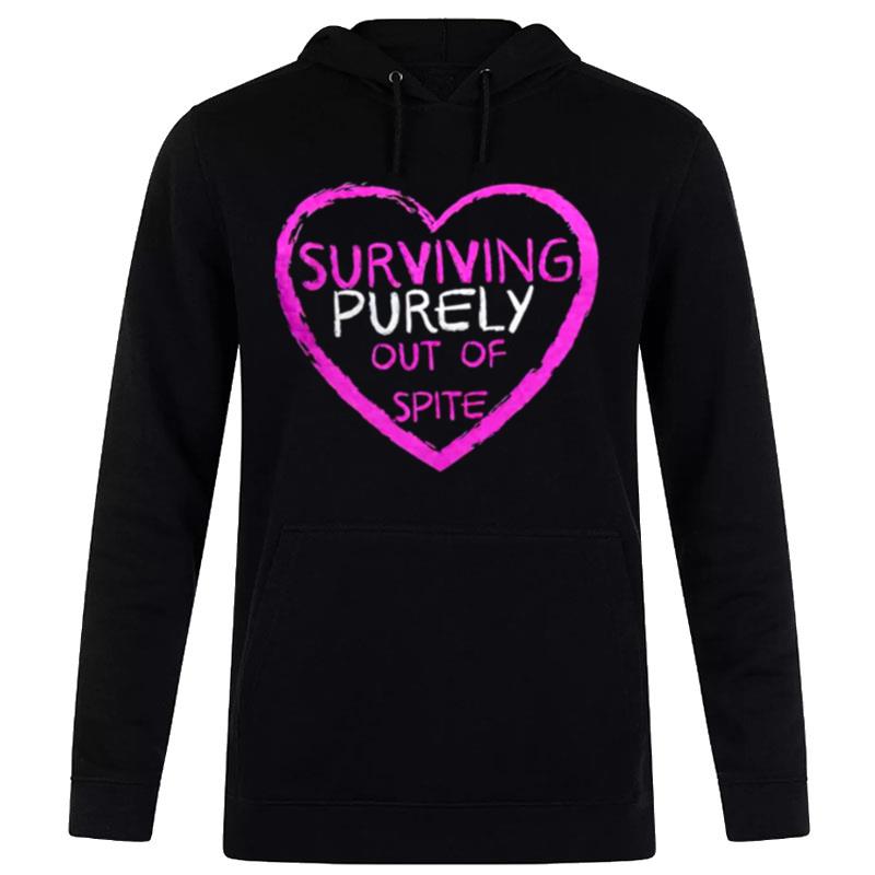 Surviving Purely Out Of Spite Hoodie