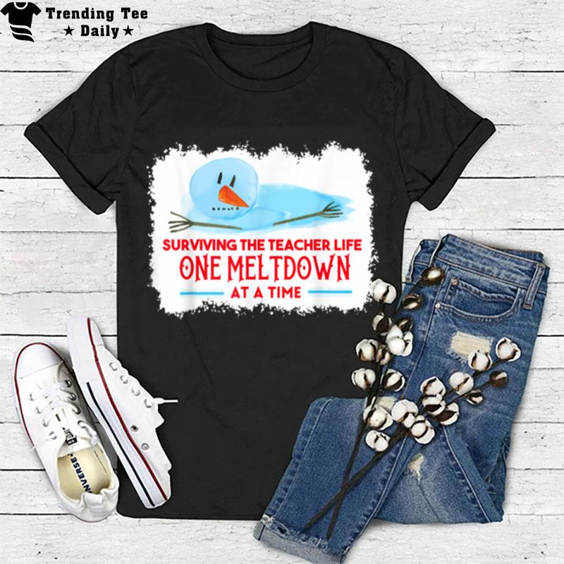 Surviving The Teacher Life One Meltdown Snowman Christmas T-Shirt