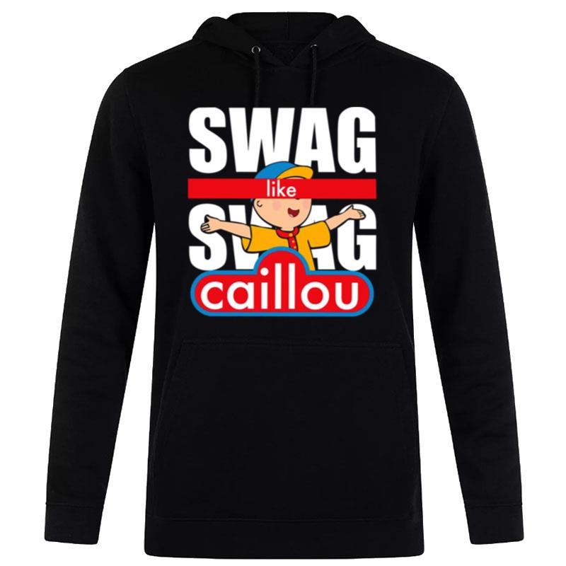 Swag Swag Like Caillou Hoodie