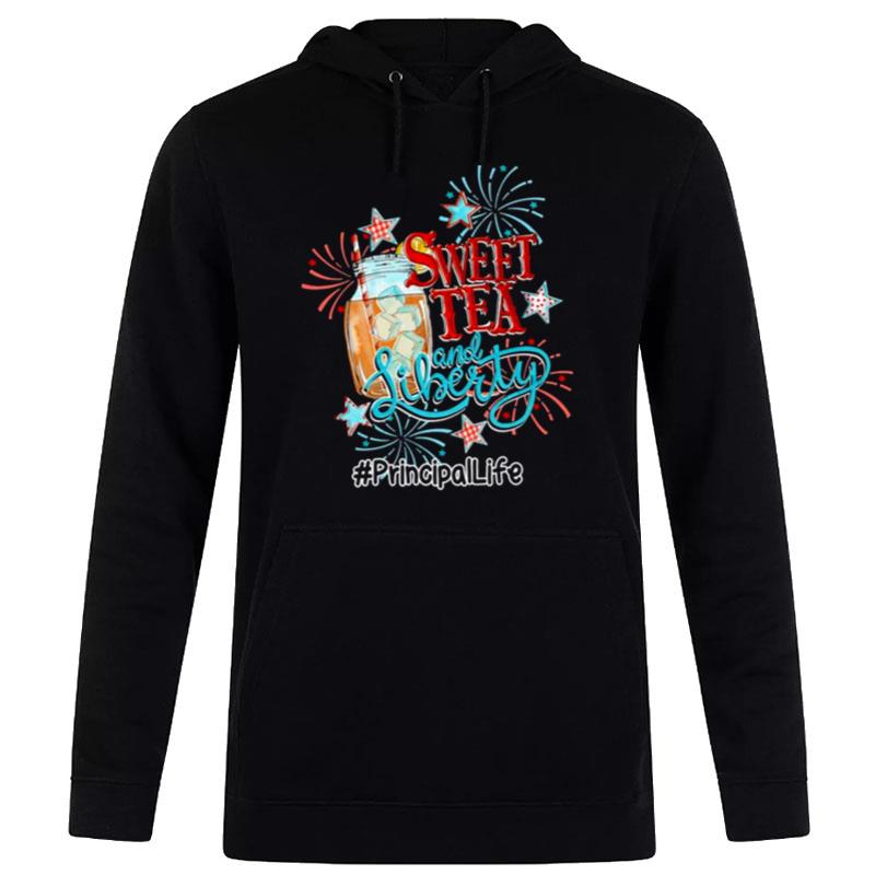 Sweet Tea And Liberty Principal Life Hoodie