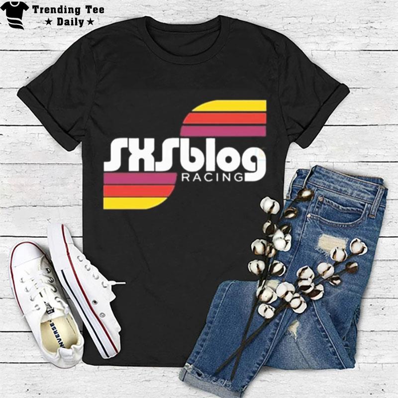 Sxsblog Limited Sxsblog Racing Merch T-Shirt