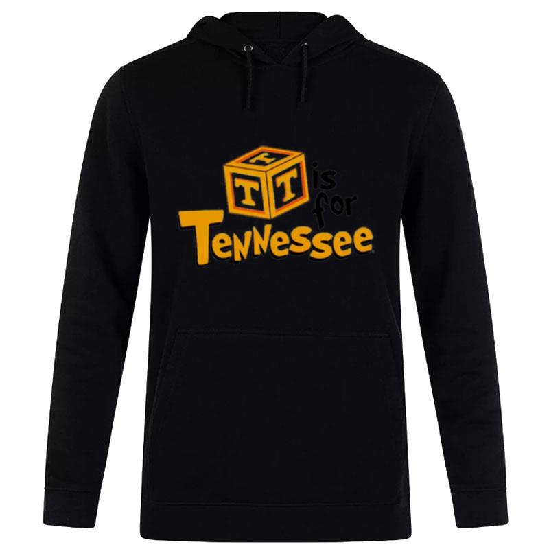 T Is For Tennessee Hoodie