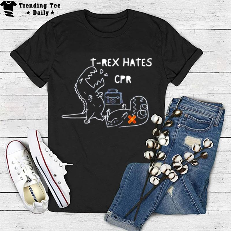 T Rex Heates Cpr T-Shirt