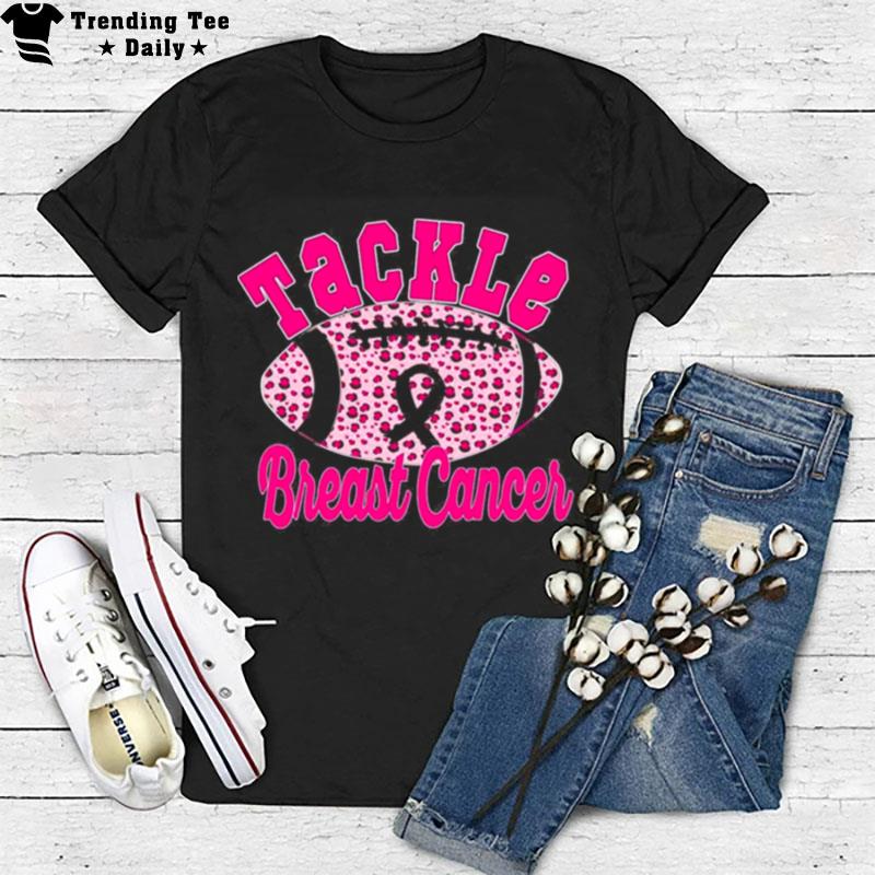 Tackle Breast Cancer Awareness Pink Ribbon Leopard Football Breast Cancer Awareness T-Shirt