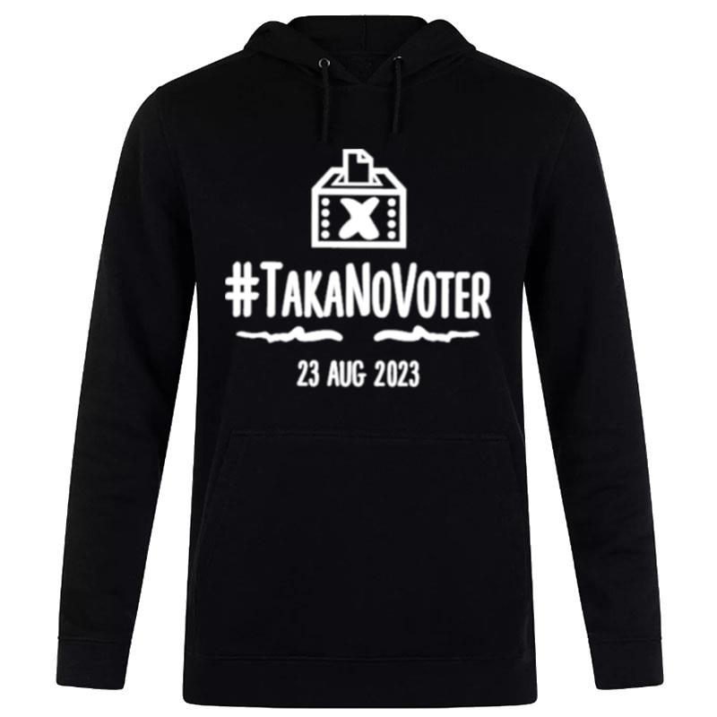 Takanovoter 23 Aug 2023 Hoodie