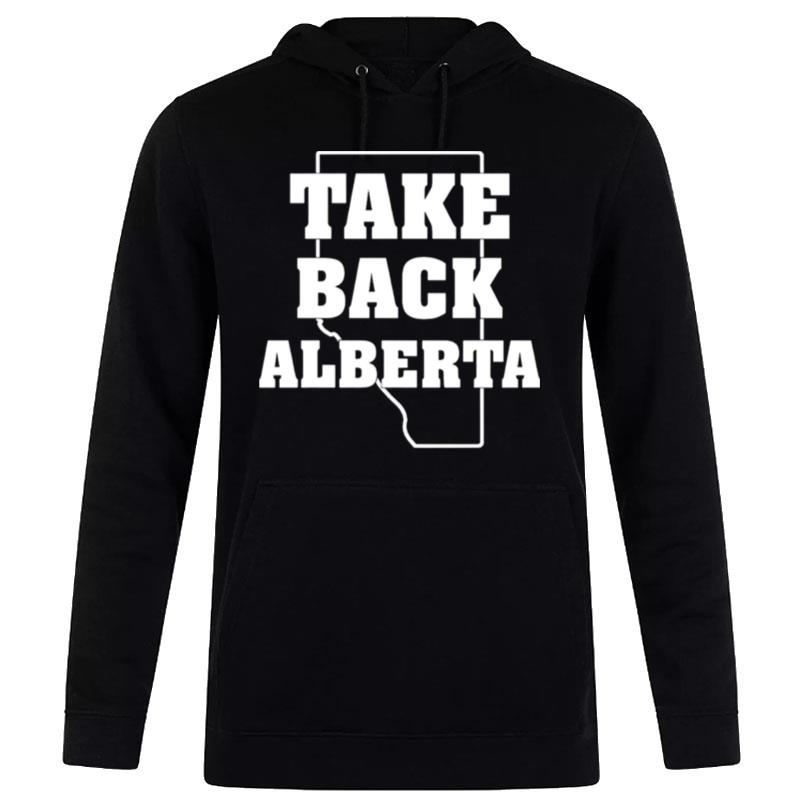 Take Back Alberta Hoodie