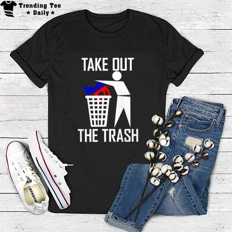 Take Out The Trash Joe Biden T-Shirt