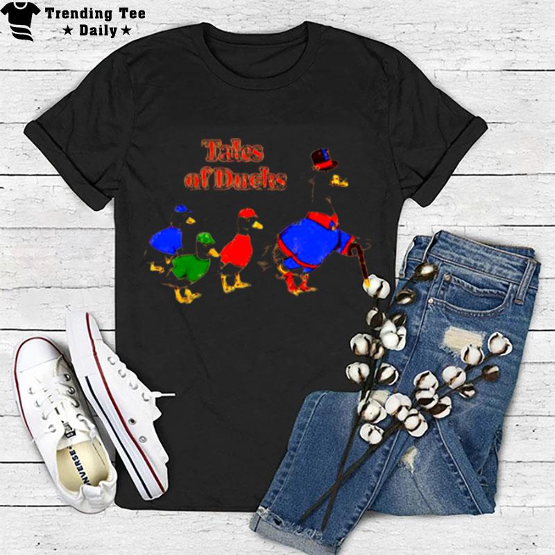 Tales Of Ducks T-Shirt