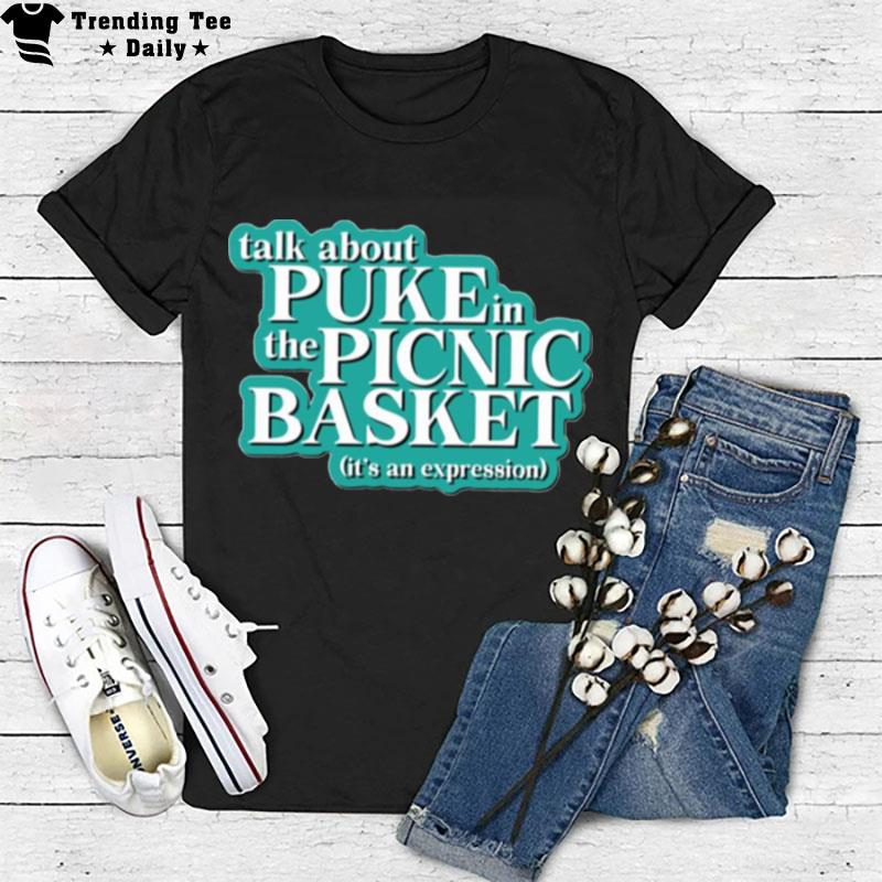 Talk About Puke In The Picnic Basket Good Luck Charlie T-Shirt