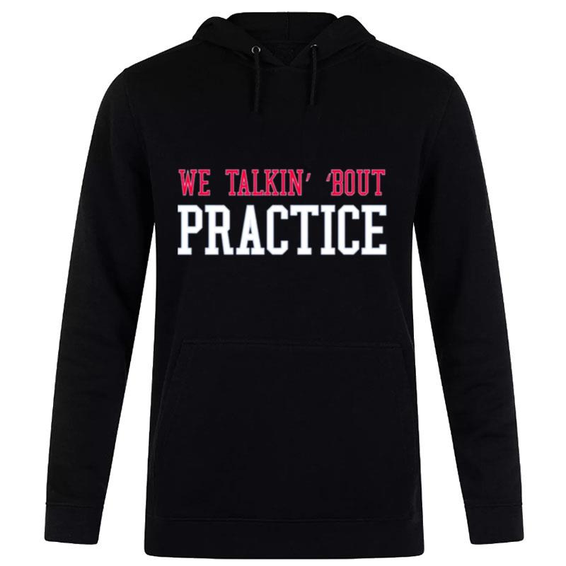 Talkin' ?out Practice Hoodie