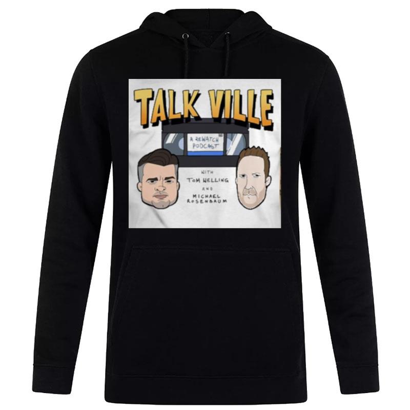 Talkville Tom Welling And Michael Rosenbaum Hoodie