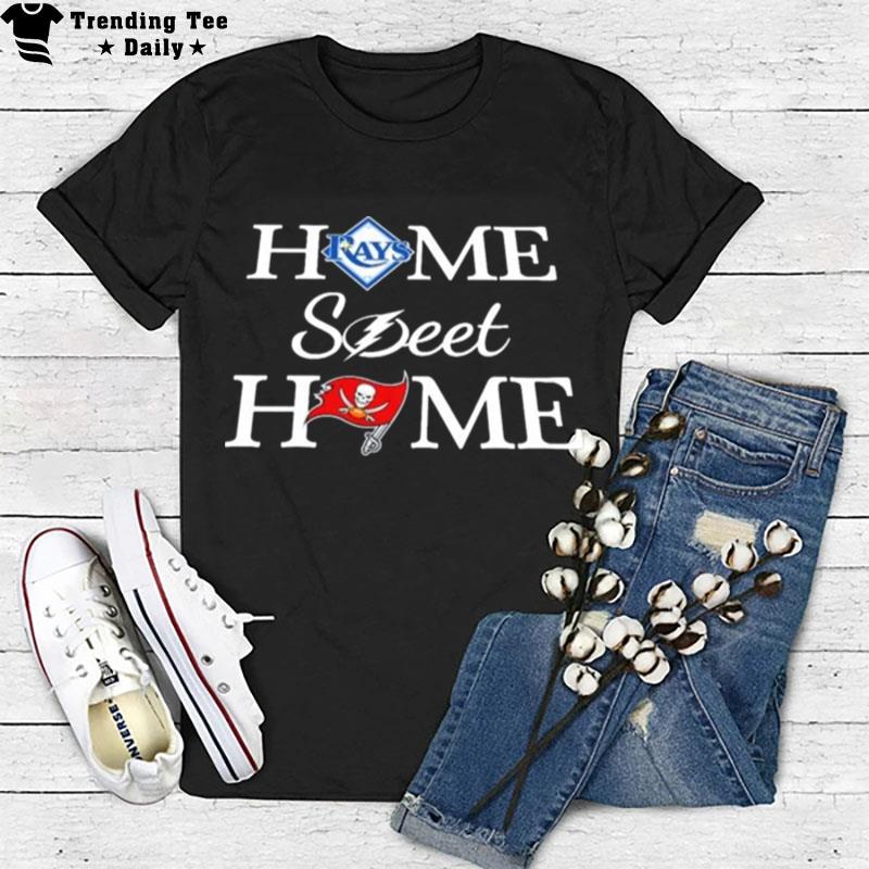 Tampa Bay Bcn R Ln Home Sweet Home T-Shirt