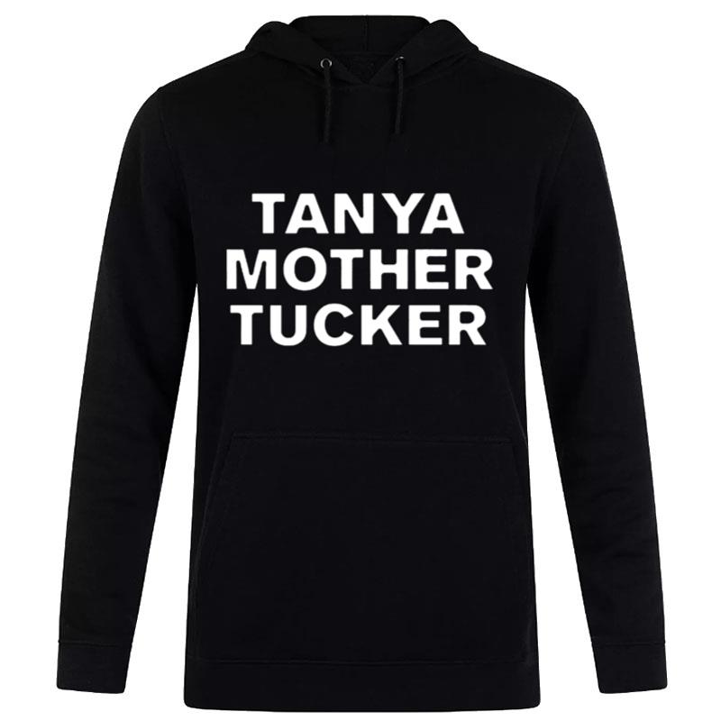 Tanya Mother Tucker Sticker T Hoodie