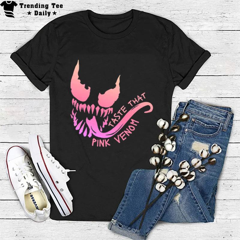 Taste That Pink Venom Blackpink Version T-Shirt