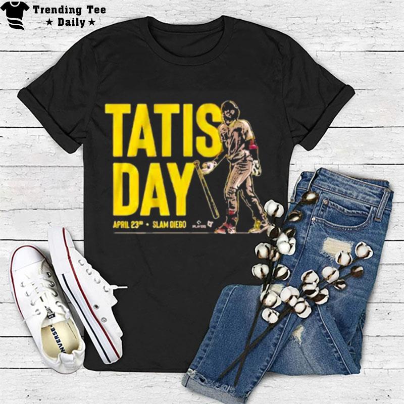 Tatis Day April 23 T-Shirt