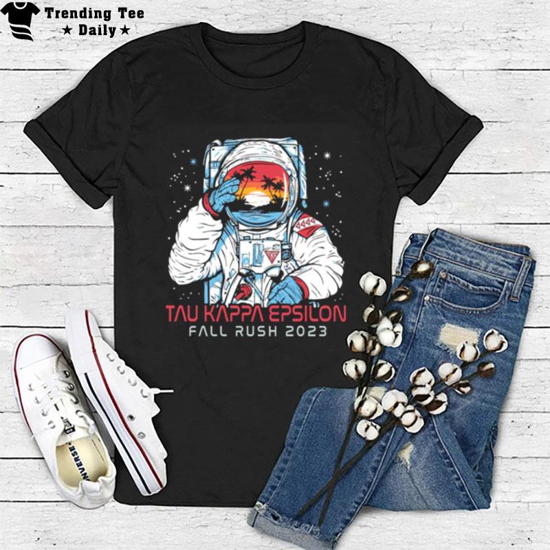 Tau Kappa Epsilon Fraternity Astronaut Fall Rush 2023 T-Shirt