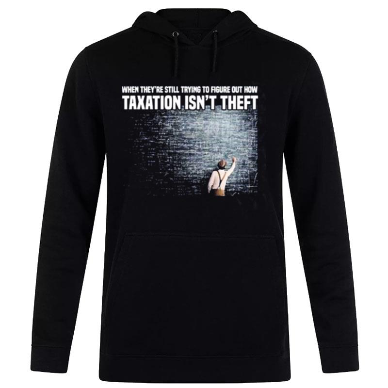 Taxation Is Not Theft Equation Hoodie