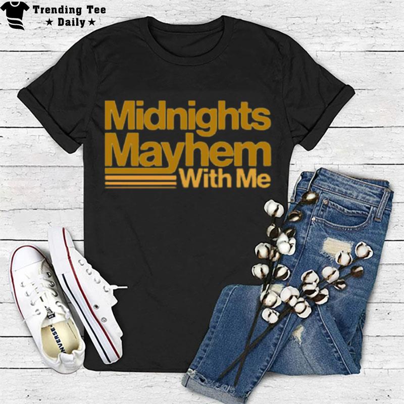 Taylor Swft Ts Midnights Mayhem With Me T-Shirt