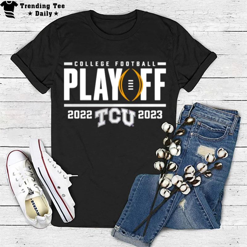 Tcu Horned Frogs 2022 2023 College Football Playoff First Down Entry T-Shirt