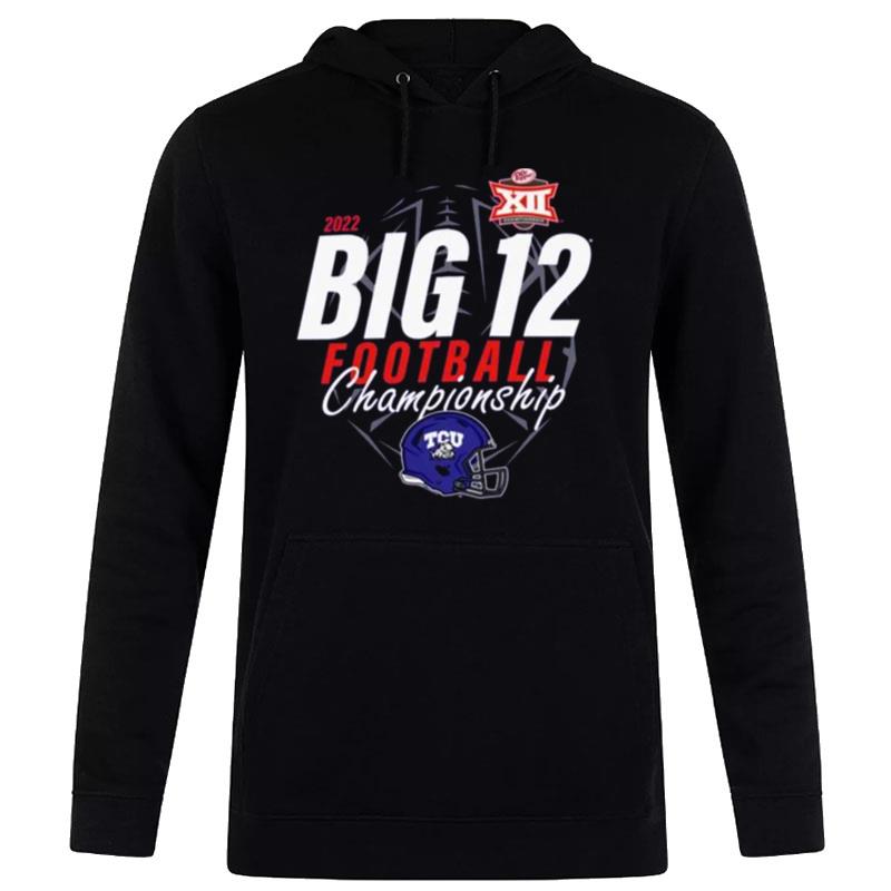 Tcu Horned Frogs 2022 Big 12 Football Championship Hoodie